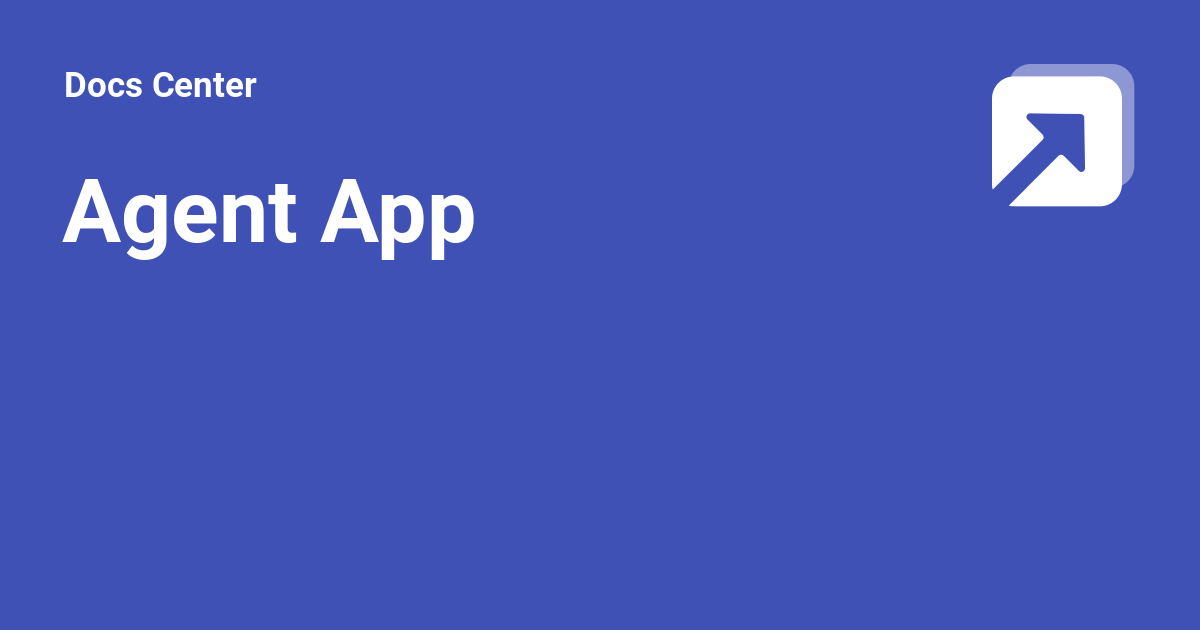 Agent App - Docs Center