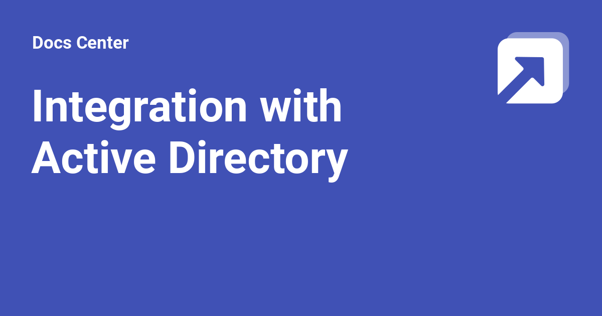 Integration with Active Directory - Docs Center